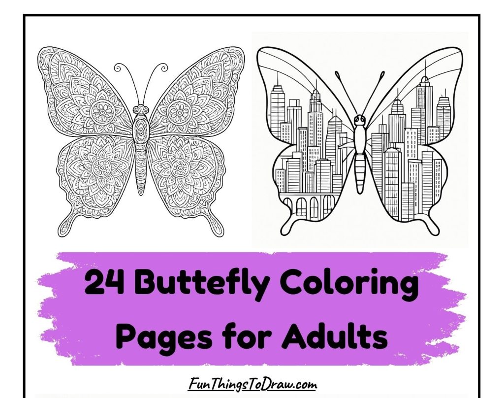 Butterfly Coloring Pages for Adults (24 Free Printable Sheets) - Fun ...