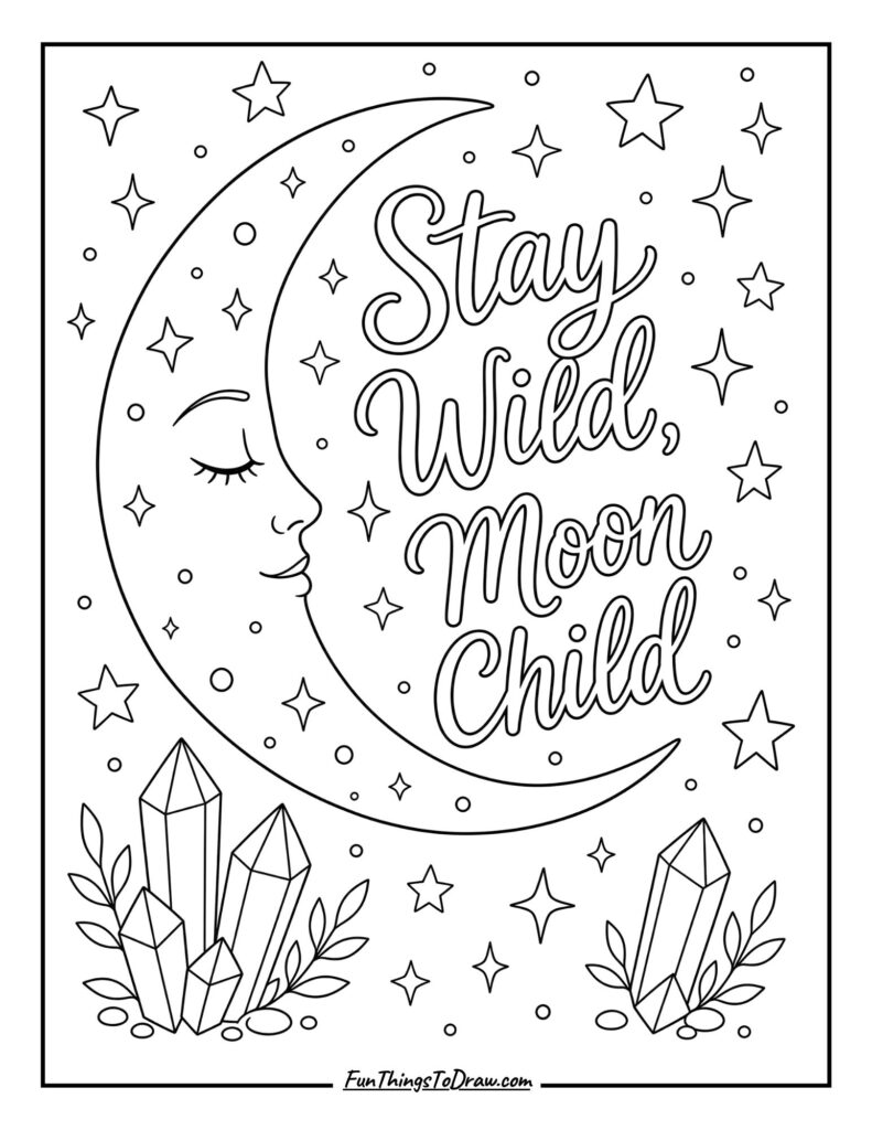 Stay Wild, Moon Child (inspiration coloring page)