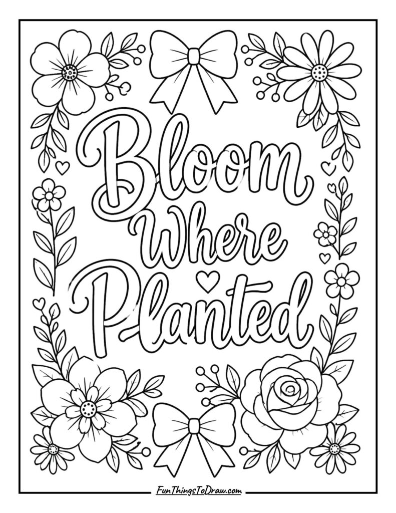 Bloom Where Planted_ Quote Coloring Page